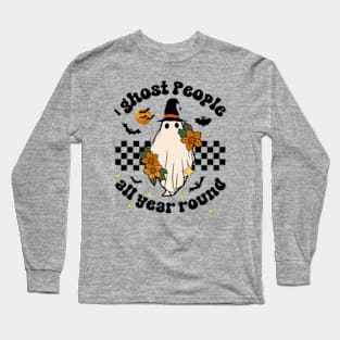 Ighost People All Year Round, Retro I Ghost People All Year Round Ghost Spooky Halloween Long Sleeve T-Shirt